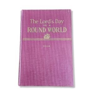 VINTAGE x‎ ROBERT ODOM The Lord's Day on A Round World hardback book circa 1946